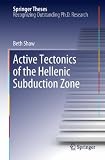 Active tectonics of the Hellenic subduction zone (Springer Theses)