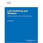 Click here to buy LAN Switching and Wireless, CCNA Exploration Labs and Study Guide by Allan Johnson.