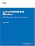 LAN Switching and Wireless, CCNA Exploration Labs and Study Guide (Lab Companion)