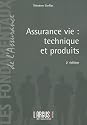 Assurance vie : technique et produits