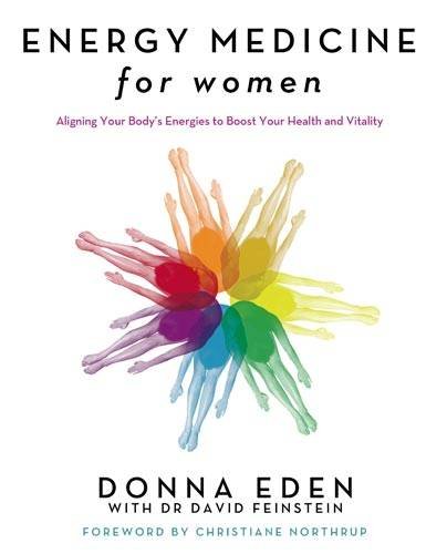 Energy Medicine for Women: Aligning Your Body's Energies to Boost Your Health and Vitality