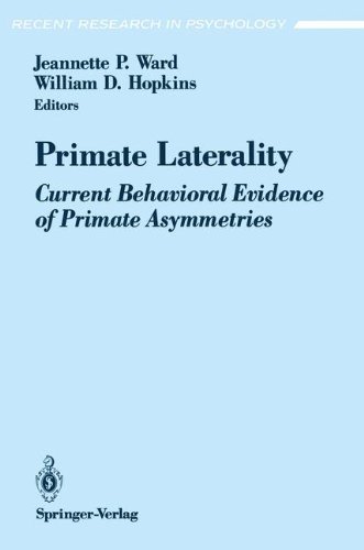 Primate Laterality: Current Behavioral Evidence of Primate Asymmetries (Recent Research in Psychology)