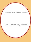 Marjorie's Three Gifts