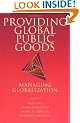 Providing Global Public Goods: Managing Globalization