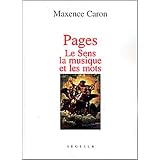 Pages : Le Sens, la musique et les motspar Maxence Caron