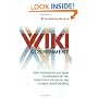 Wiki Government: How Technology Can Make Government Better, Democracy Stronger, and Citizens More Powerful