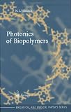 Photonics of Biopolymers (Biological and Medical Physics, Biomedical Engineering)