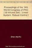 Proceedings of the 14th World Congress, International Federation of Automatic Control : Beijing, P.R. China, 5-9 July, 1999