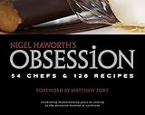 Nigel Haworth's obsession : [54 chefs & 128 recipes