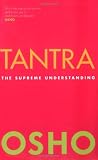 Tantra: The Supreme Understanding