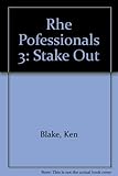 The professionals, stake out