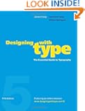 Designing with Type, 5th Edition: The Essential Guide to Typography