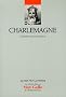 Volume 9 : Charlemagne : Guerrier et conqu�rant