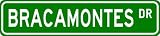 BRACAMONTES Street Sign ~ Personalized Family Lastname Novelty Sign ~ Gameroom, Basement, Garage Sign ** Aluminum 4 x 18