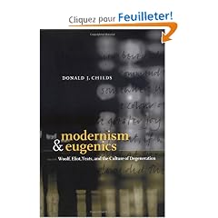 Modernism and Eugenics: Woolf, Eliot, Yeats, and the Culture of Degeneration