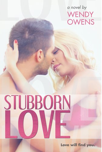 Stubborn Love by Wendy Owens