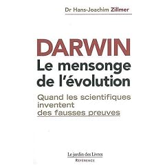 Darwin : le mensonge de l'Evolution