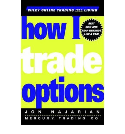 [(How I Trade Options )] [Author: Jon Najarian] [Nov-2000]