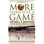More Than Just a Game: Football v Apartheid