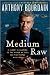 Books : Medium Raw 1st (first) edition Text Only