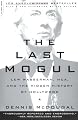 The Last Mogul: Lew Wasserman, MCA, and the Hidden History of Hollywood