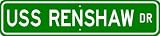 USS RENSHAW DD 499 Street Sign - Navy