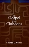 The Gospel Is For Christians