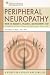 Peripheral Neuropathy: When the Numbness, Weakness, and Pain Won't Stop [PERIPHERAL N...