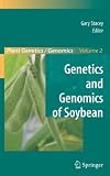 Genetics and Genomics of Soybean