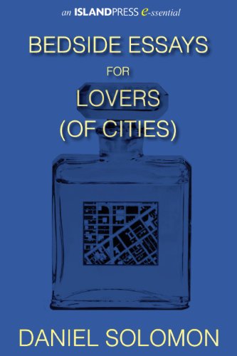 Bedside Essays for Lovers (of Cities) (Island Press E-ssentials)