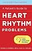 A Patient's Guide to Heart Rhythm Problems (A Johns Hopkins Press Health Book)