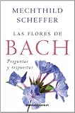 Las Flores de Bach. Preguntas y Respuestas