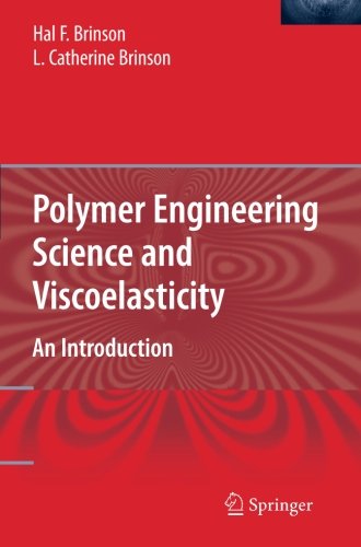 Polymer Engineering Science and Viscoelasticity: An Introduction