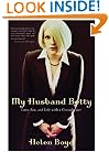 My Husband Betty: Love, Sex, and Life with a Crossdresser