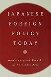 Japanese foreign policy today : a reader