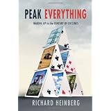 Peak Everything: Waking Up to the Century of Declines (New Society Publishers)