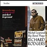 Michel Legrand - Plays Richard Rodgers & Broadway is My Beat