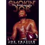 Smokin' Joe: The Autobiographyby Joe Frazier