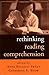 Rethinking Reading Comprehension (Solving Problems in the Teaching of Literacy)