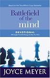 Battlefield of the Mind Devotional: 100 Insights That Will Change the Way You Think (Meyer, Joyce)