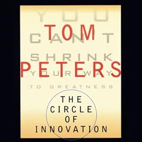 The Circle of Innovation: You Can't Shrink Your Way to Greatness