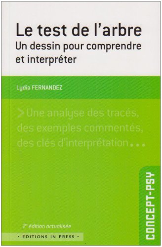 Le test de l'arbre un dessin pour comprendre et interpréter (2ed)