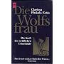 Die Wolfsfrau. Die Kraft der weiblichen Urinstinkte.