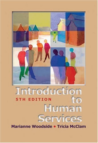 By Marianne R. Woodside An Introduction to Human Services (5th Edition) [Paperback]