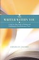The Writer Within You: A Step-by-Step Guide to Writing and Publishing in Your Retirement Years