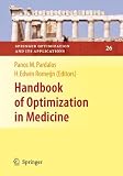 Handbook of Optimization in Medicine (Springer Optimization and Its Applications)