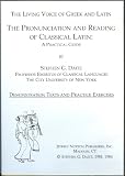 Pronunciation and Reading of Classical Latin (The Living Voice of Greek and Latin) (Greek Edition)