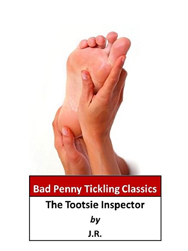 The Tootsie Inspector (Bad Penny Tickling Classics)