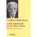 Die Ehrfurcht vor dem Leben: Grundtexte aus f�nf Jahrzehnten