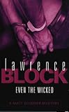 Even The Wicked (A Matt Scudder Mystery)